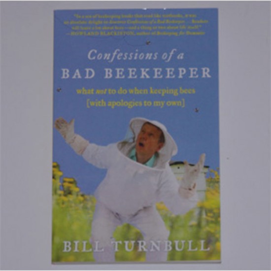 Confessions of a Bad Beekeeper