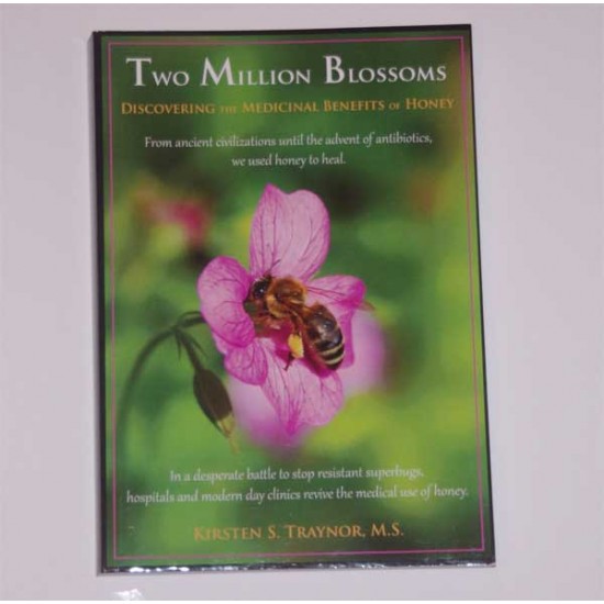 Two Million Blossoms: Discovering the Medicinal Benefits of Hone